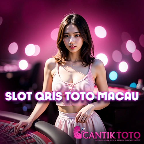 CANTIKTOTO ~ Situs Slot Qris Toto Macau & Bandar Togel Online 4D Terbaik